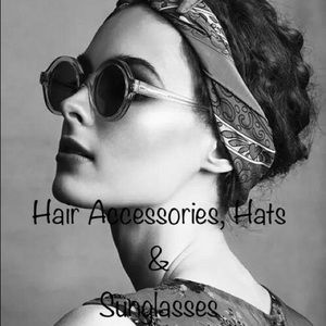 Hair Accessories, Hats & Sunglasses